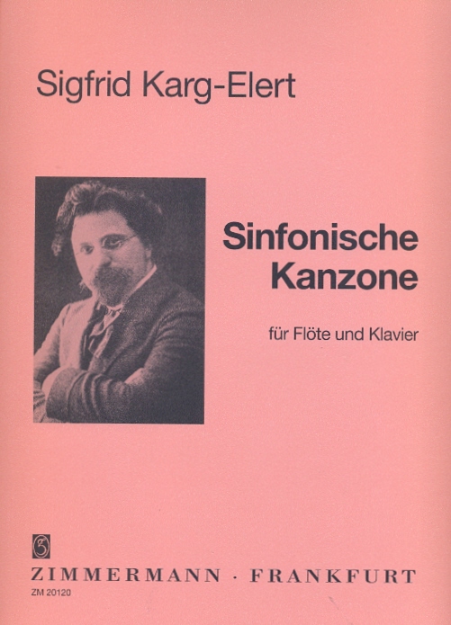 KARG-ELERT, SIGFRID - SINFONISCHE KANZONE FÜR FLÖTE UND KLAVIER REVIDIERT VON ALWIN WOLLINGER