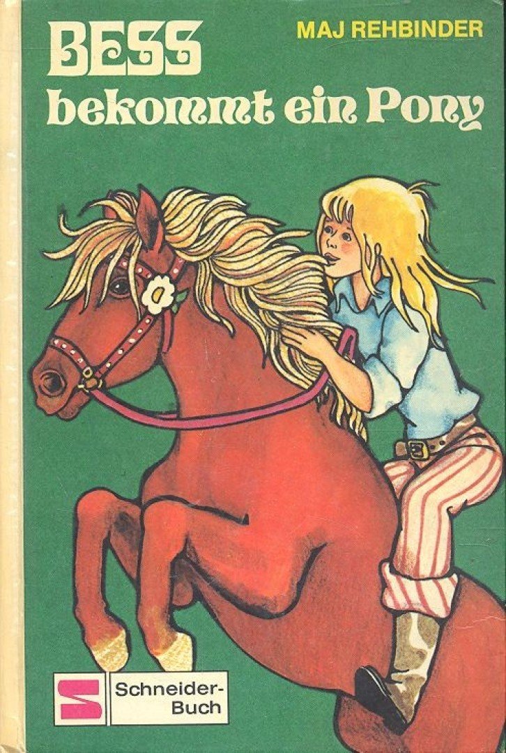 REHBINDER, MAJ - Bess bekommt ein Pony [antikvár]