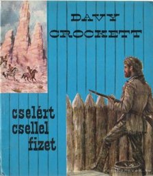Perkins, G. - Davy Crockett cselért csellel fizet [antikvár]