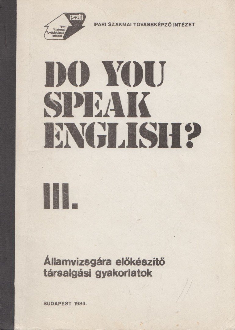 Csonka Margit, Caroline Bodóczky - Do You Speak English? III. [antikvár]