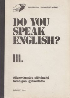 Csonka Margit, Caroline Bodóczky - Do You Speak English? III. [antikvár]
