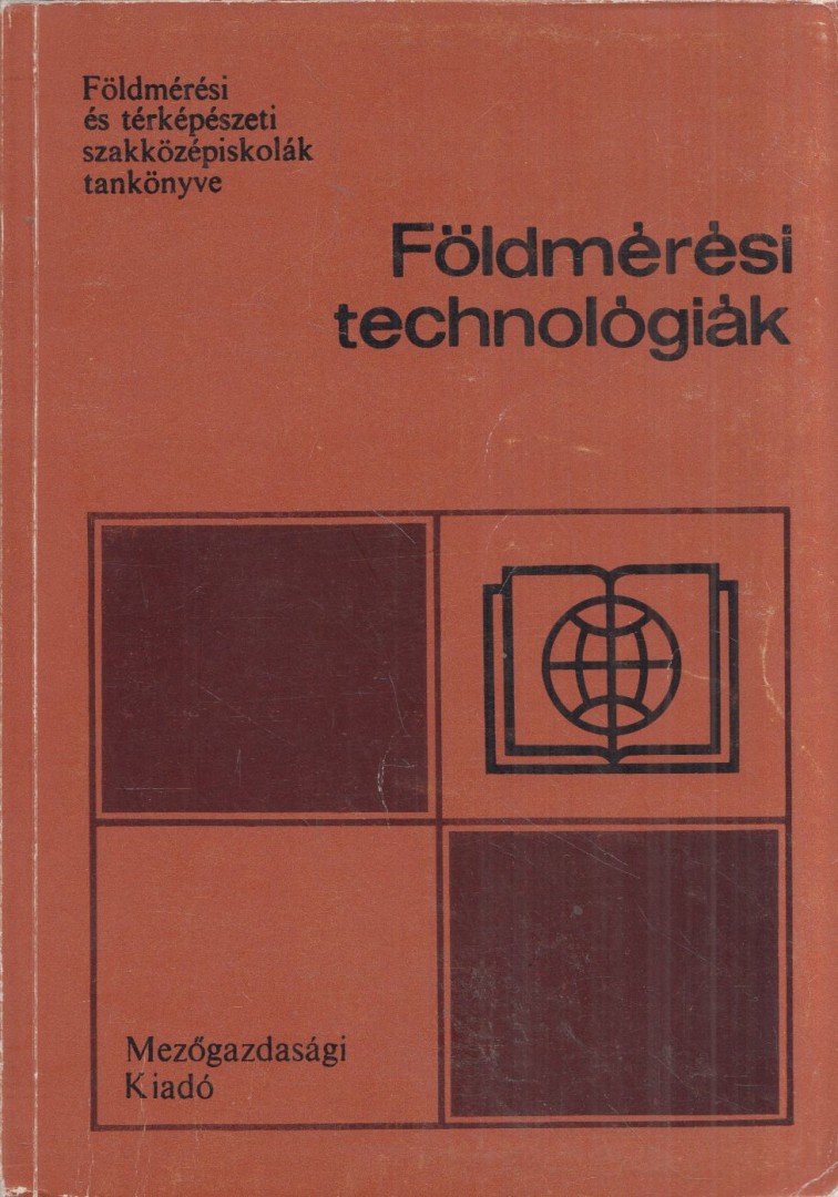 Dr. Karsay Ferenc - Földmérési technológiák [antikvár]