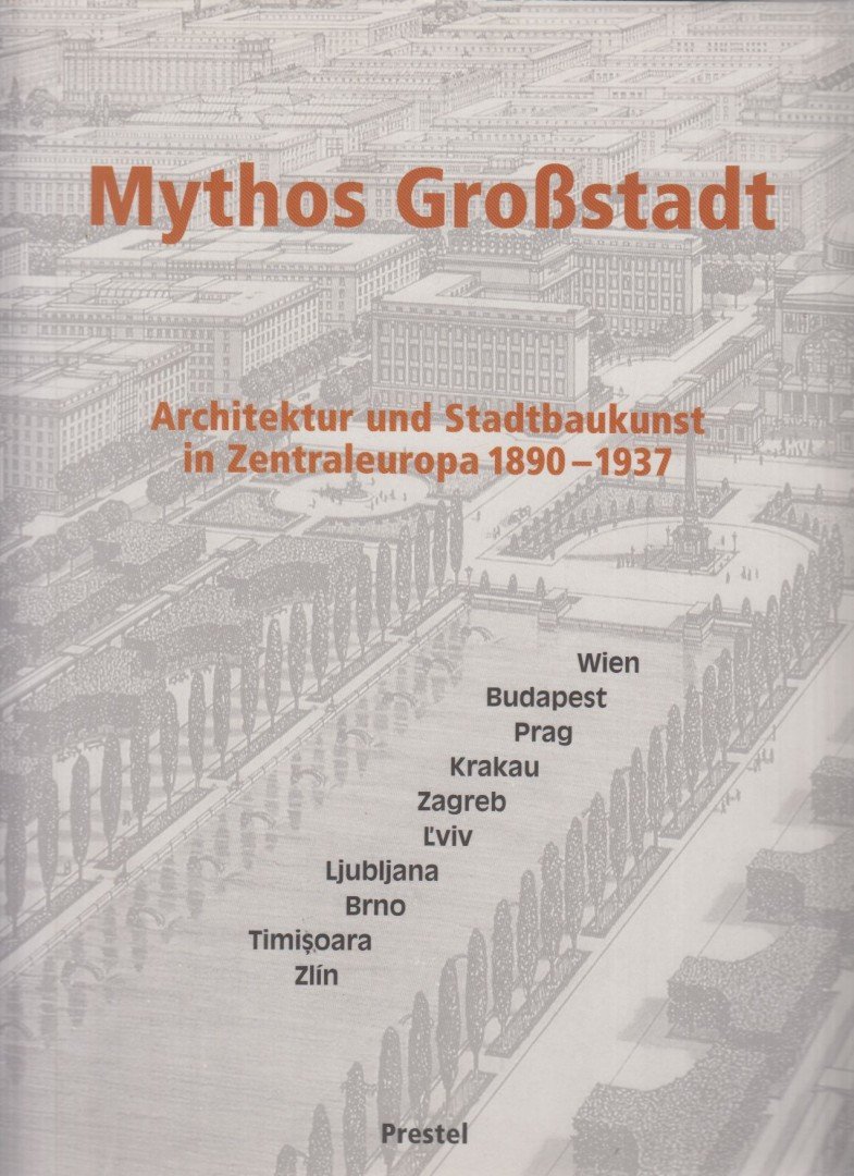Blau, Eve, Platzer, Monika, Spechtenhauser, Klaus - Mythos Großstadt [antikvár]
