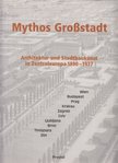 Blau, Eve, Platzer, Monika, Spechtenhauser, Klaus - Mythos Großstadt [antikvár]