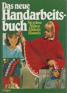 Das neue Handarbeitsbuch [antikvár]