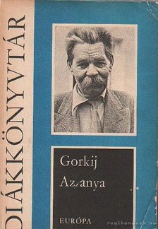 Gorkij, Makszim - Az anya [antikvár]
