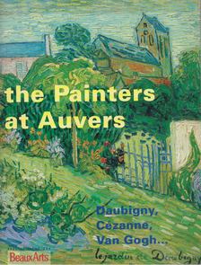 Pascale Bertrand - The Painters at Auvers [antikvár]
