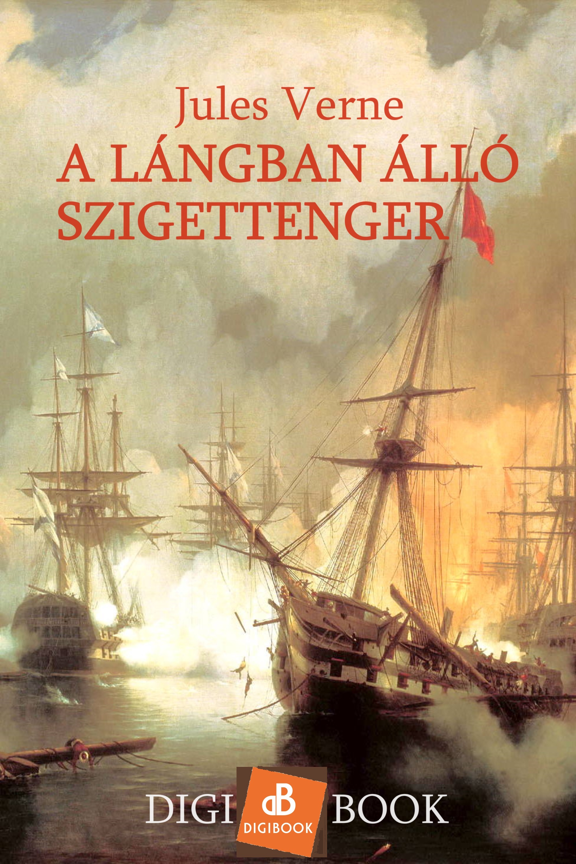 Jules Verne - A lángban álló szigettenger [eKönyv: epub, mobi]