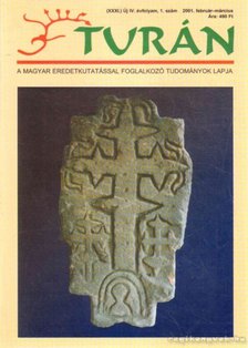 Esztergály Előd (fel. szerk.) - Turán IV. évf. 1. szám/2001. február-március [antikvár]