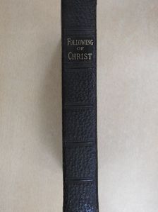 Thomas A. Kempis - The Following of Christ in Four Books [antikvár]