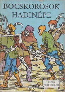 ERDŐDY JÁNOS - Bocskorosok hadinépe [antikvár]