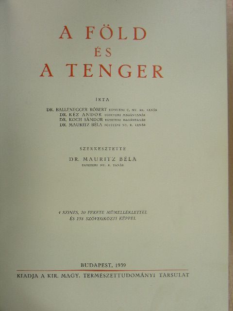 Dr. Ballenegger Róbert - A föld és a tenger [antikvár]