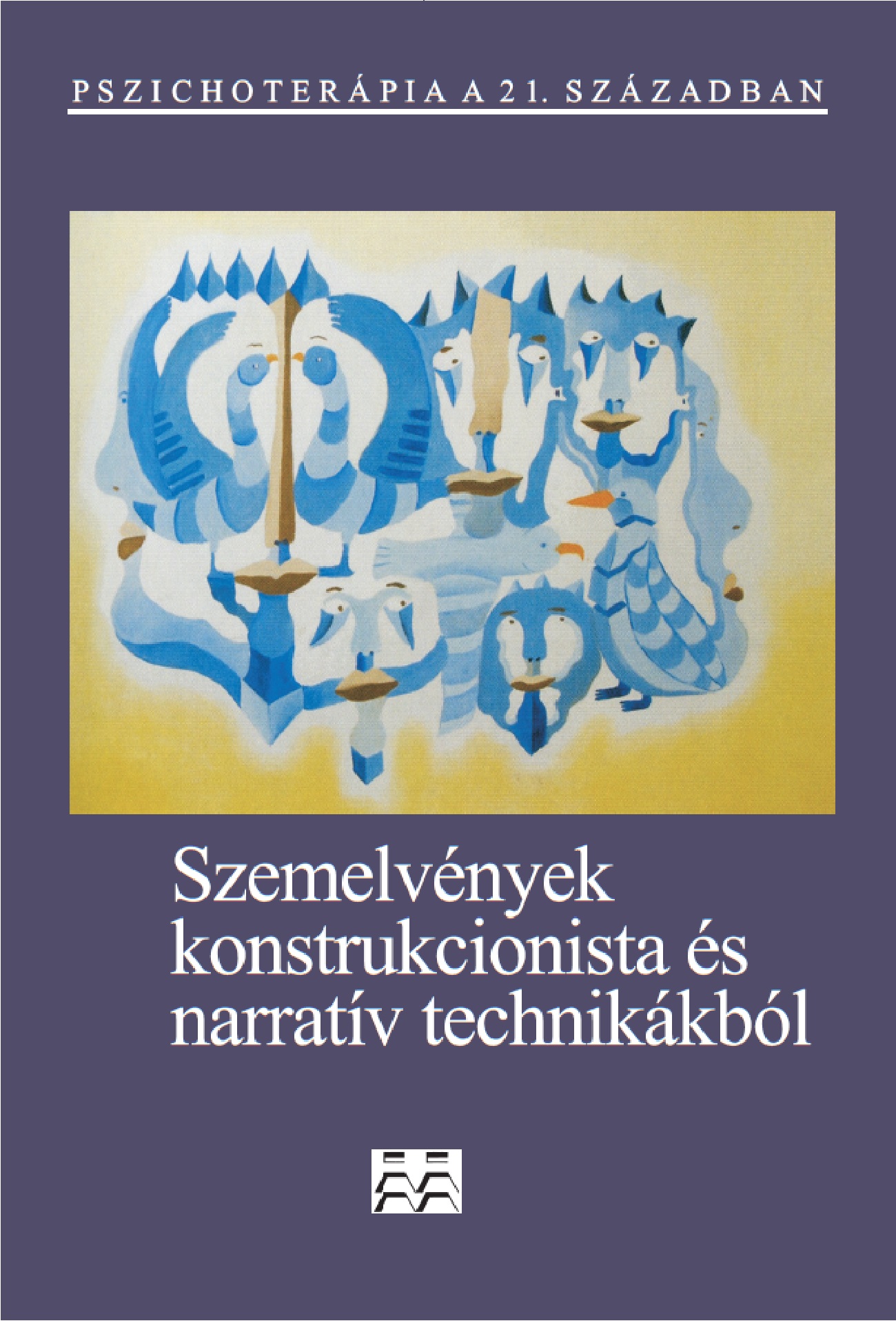 Michael F.  Hoyt - Szemelvények konstrukcionista és narratív technikákból
