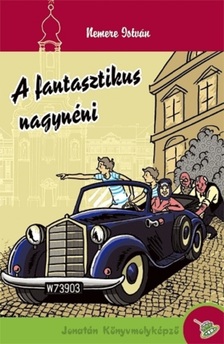 Nemere István - A fantasztikus nagynéni