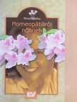 Rima Handley - Homeopátiáról - nőknek [antikvár]