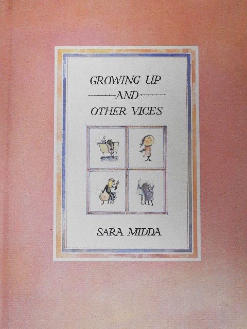 Growing Up And Other Vices [antikvár]