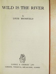 Louis Bromfield - Wild is the river [antikvár]