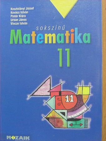 Kosztolányi József - Sokszínű matematika 11. [antikvár]