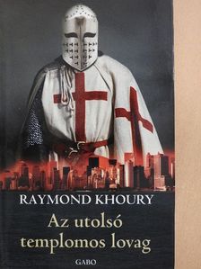 Raymond Khoury - Az utolsó templomos lovag [antikvár]