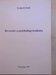 Lengyel Zsolt - Bevezetés a pszicholingvisztikába [antikvár]
