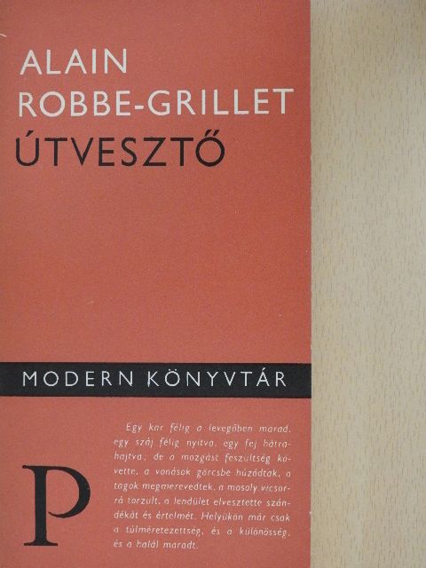 Alain Robbe-Grillet - Útvesztő [antikvár]