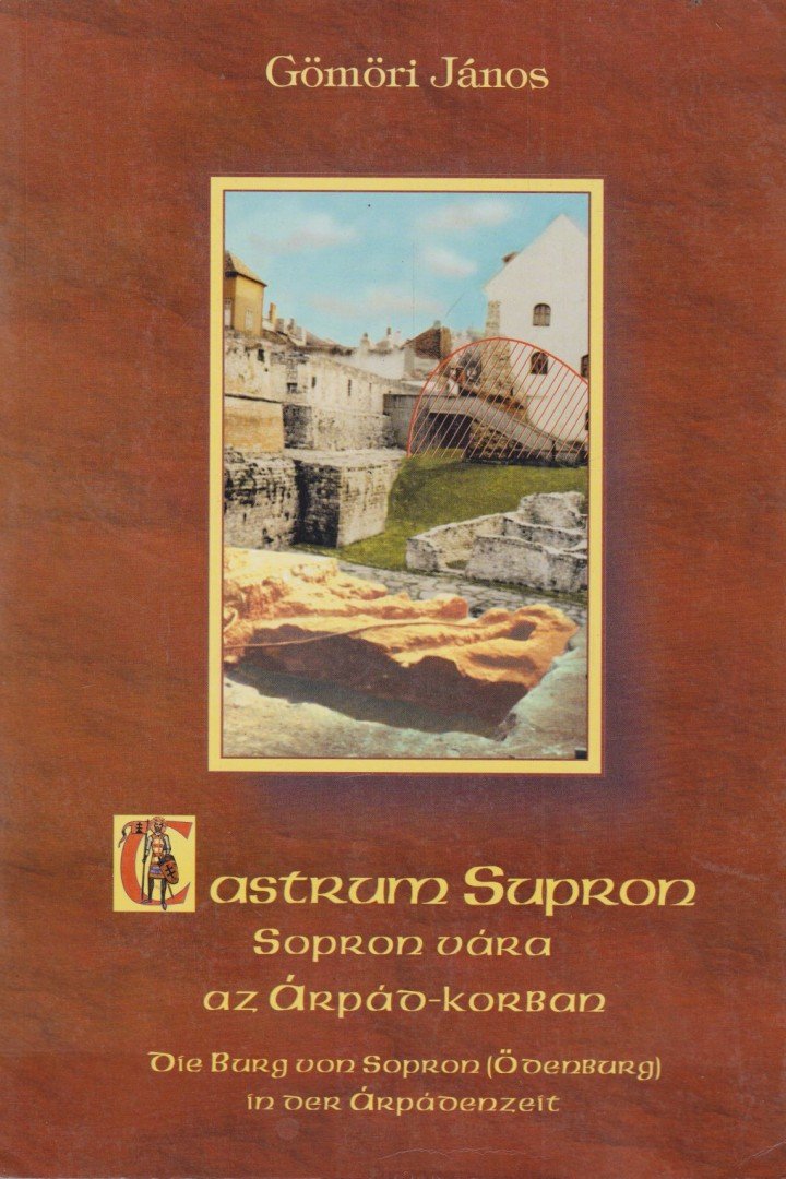 Gömöri János - Castrum Sopron [antikvár]