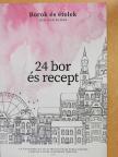 Dr. Mészáros Gabriella - 24 bor és recept [antikvár]