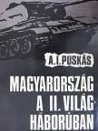 A. I. Puskás - Magyarország a II. világháborúban [antikvár]