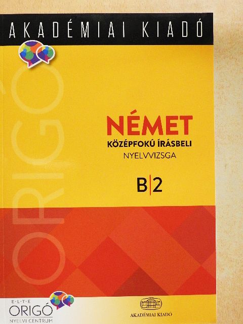 Sz. Egerszegi Erzsébet - Német középfokú írásbeli nyelvvizsga [antikvár]