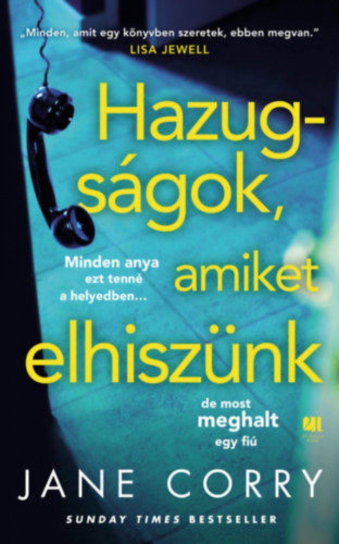 Jane Corry - Hazugságok, amiket elhiszünk [antikvár]