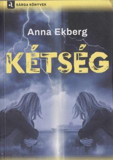 Anna Ekberg - Kétség [antikvár]
