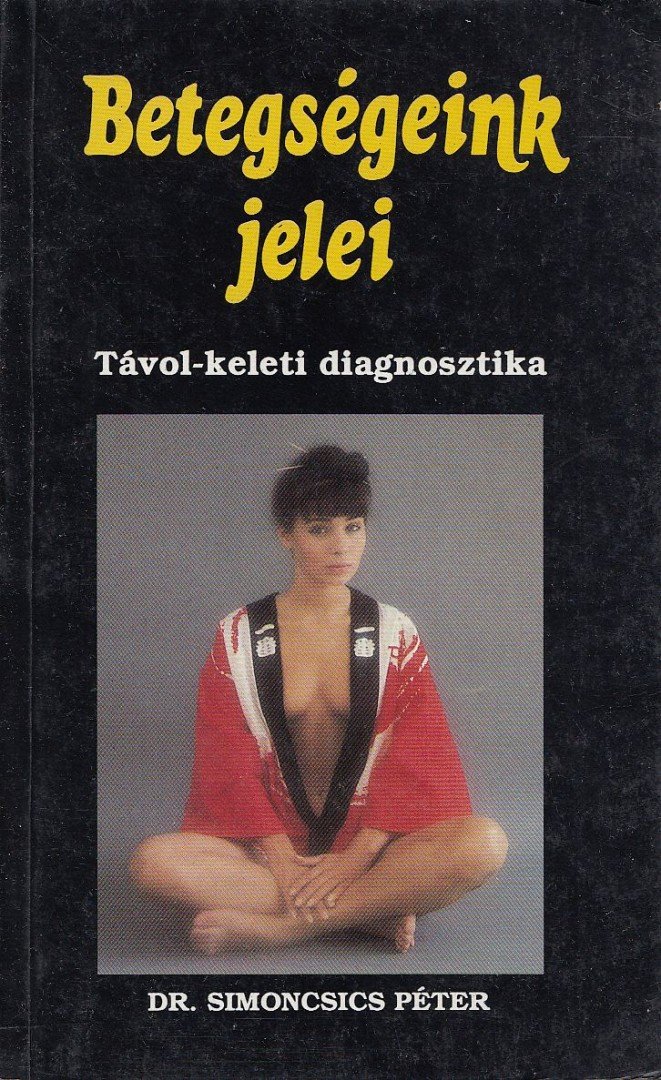 DR. SIMONCSICS PÉTER - Betegségeink jelei [antikvár]