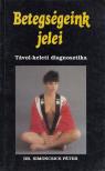 DR. SIMONCSICS PÉTER - Betegségeink jelei [antikvár]