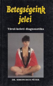 DR. SIMONCSICS PÉTER - Betegségeink jelei [antikvár]
