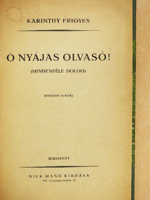Karinthy Frigyes - Ó nyájas olvasó! [antikvár]