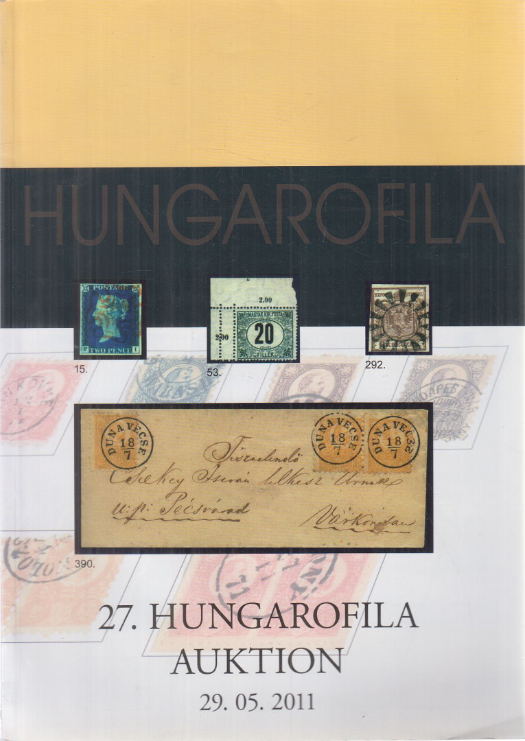 27. Hungarofila Auktion - 29. 05. 2011 [antikvár]