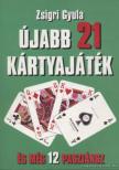 Zsigri Gyula - Újabb 21 kártyajáték és még 12 pasziánsz [antikvár]
