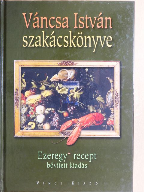 Váncsa István - Váncsa István szakácskönyve [antikvár]