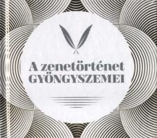 Szentirmai Dóra - A zenetörténet gyöngyszemei [antikvár]