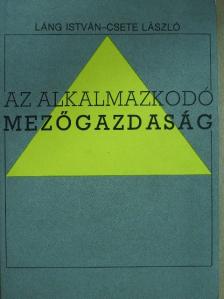 Barcza Gabriella - Az alkalmazkodó mezőgazdaság [antikvár]