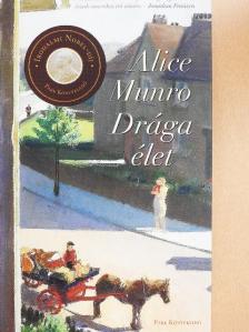 Alice Munro - Drága élet [antikvár]