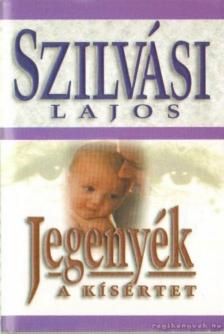 SZILVÁSI LAJOS - Jegenyék - A kísértet [antikvár]
