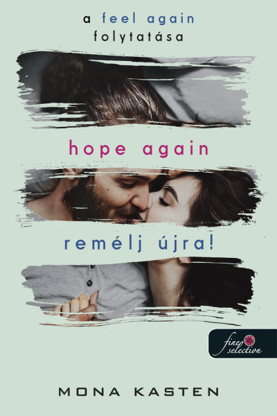 Mona Kasten - Hope Again - Remélj újra! (Újrakezdés 4.) [szépséghibás]