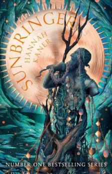 HANNAH KANER - Sunbringer (Fallen Gods Series, Book 2)