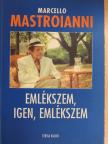 Marcello Mastroianni - Emlékszem, igen, emlékszem [antikvár]