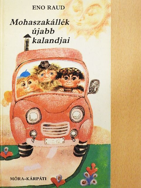 Eno Raud - Mohaszakállék újabb kalandjai [antikvár]