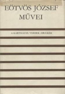 Eötvös József - A karthausi / Versek / Drámák [antikvár]