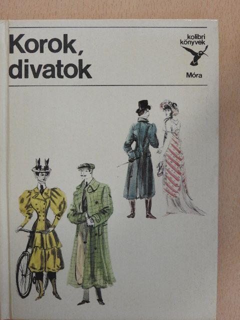 Mialkovszky Erzsébet - Korok, divatok [antikvár]