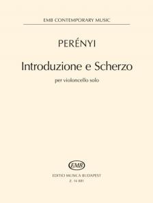 PERÉNYI MIKLÓS - INTRODUZIONE E SCHERZO PER VIOLONCELLO SOLO