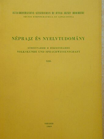 Bodnár Ferenc - Néprajz és nyelvtudomány XIII. [antikvár]